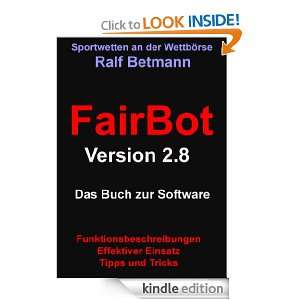 FairBot 2.8: Das Buch zur Software (German Edition): Ralf Betmann 