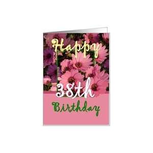  38TH BIrthday   Pink Flowers Card: Toys & Games