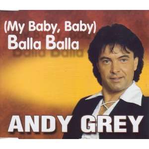  (My Baby, Baby) Balla Balla by Andy Grey (Audio CD single 