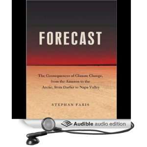  Forecast: The Consequences of Climate Change (Audible 