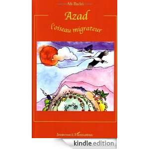 Azad lOiseau Migrateur: Badri Ali:  Kindle Store