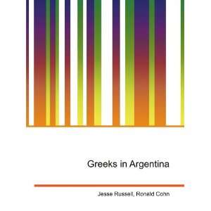  Greeks in Argentina: Ronald Cohn Jesse Russell: Books