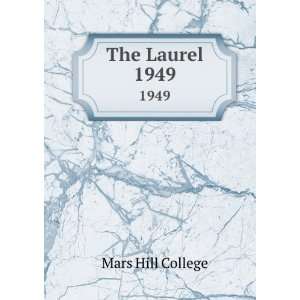  The Laurel. 1949: Mars Hill College: Books