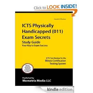 ICTS Physically Handicapped (011) Exam Secrets Study Guide: ICTS Test 