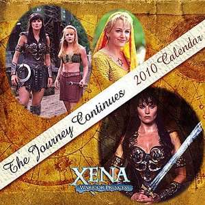    Xena 2010 Wall Calendar the Journey Continues: Everything Else