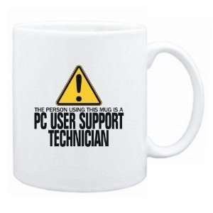  New  The Person Using This Mug Is A Pc User Support 