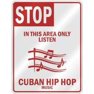  STOP  IN THIS AREA ONLY LISTEN CUBAN HIP HOP  PARKING 