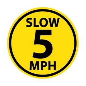 WFS33   Floor Sign, Walk On, Slow 5 MPh, 17 Diameter, Pressure 