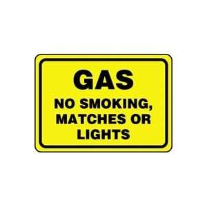  GAS NO SMOKING, MATCHES OR LIGHTS Sign   10 x 14 Aluma 