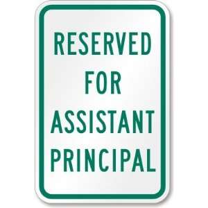  Reserved for Assistant Principal Diamond Grade Sign, 18 x 