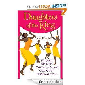 Daughters of the King: Finding Victory Through Your God Given Personal 