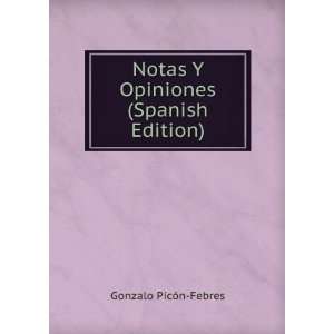  Notas Y Opiniones (Spanish Edition): Gonzalo PicÃ³n 