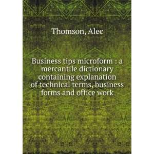  Business tips microform : a mercantile dictionary 