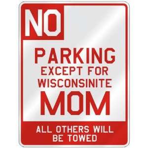   FOR WISCONSINITE MOM  PARKING SIGN STATE WISCONSIN
