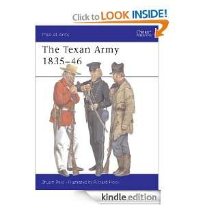 The Texan Army 1835 46 (Men at arms) Stuart Reid, Richard Hook 
