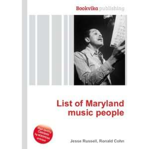  List of Maryland music people: Ronald Cohn Jesse Russell 