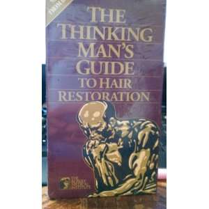    The Thinking Mans Guide To Hair Restoration [VHS] 