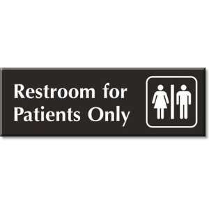 Restroom For Patients Only (Male & Female Pictograms) Outdoor Engraved 