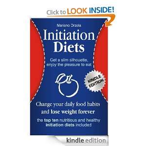 Initiation Diets   Change your daily food habits and lose weight for 