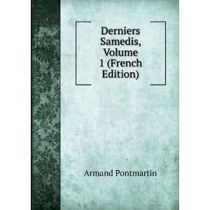  Derniers Samedis, Volume 1 (French Edition) Armand 