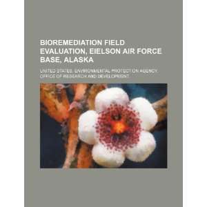  Bioremediation field evaluation, Eielson Air Force Base 