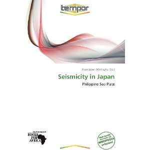  Seismicity in Japan (9786138511397) Alain Sören Mikhayhu Books