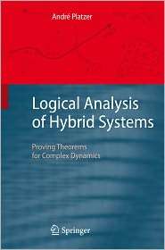 Logical Analysis of Hybrid Systems Proving Theorems for Complex 