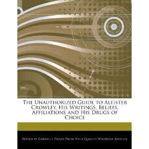  The Unauthorized Guide to Aleister Crowley, His Writings 