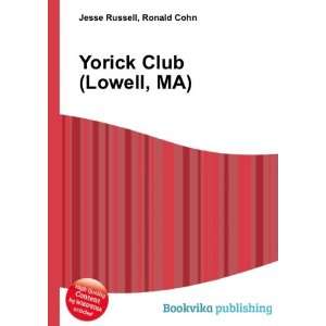 Yorick Club (Lowell, MA) Ronald Cohn Jesse Russell Books