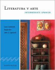 Literatura y arte Intermediate Spanish Series, (0838457819), Lynn A 