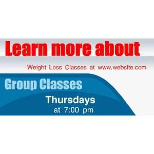    3x6 Vinyl Banner   Weight Loss Group Classes: Everything Else