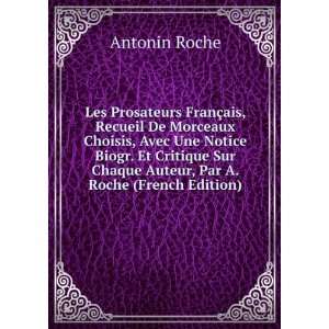   Sur Chaque Auteur, Par A. Roche (French Edition): Antonin Roche: Books