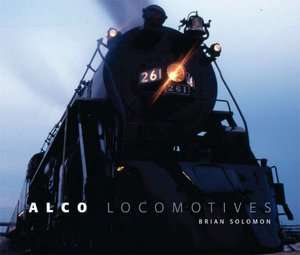   Baldwin Locomotives by Brian Solomon, MBI Publishing 