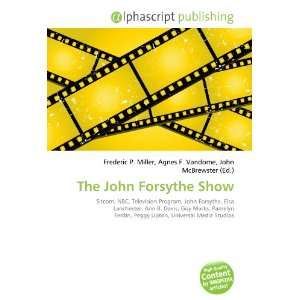  The John Forsythe Show (9786132695130) Books