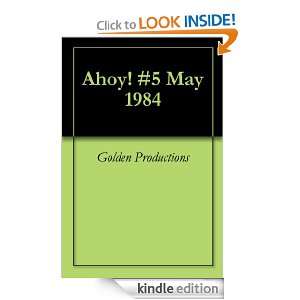 Ahoy #5 May 1984 Golden Productions  Kindle Store