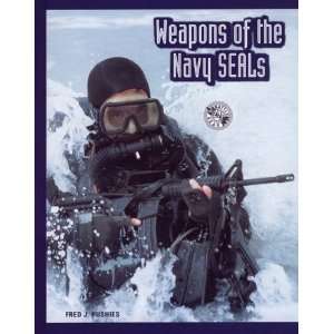  Weapons of the Navy Seals (Battlegear)  Author  Books