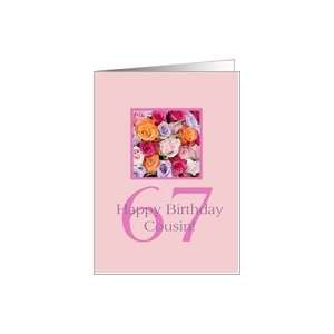  67th birthday Cousin, colorful rose bouquet Card Health 