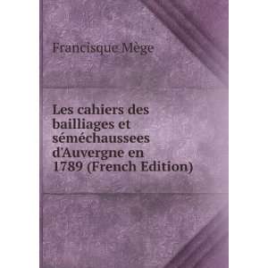   Auvergne en 1789 (French Edition): Francisque MÃ¨ge: Books