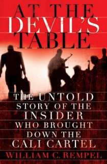 At the Devils Table The Untold Story of the Insider Who Brought Down 