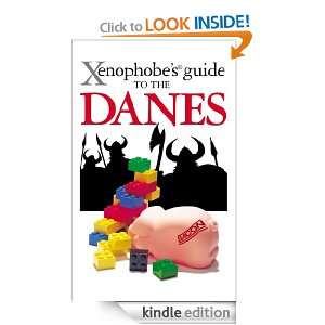 The Xenophobes Guide to the Danes (Xenophobes Guides   Oval Books 
