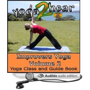  Improvers Yoga, Volume 2 Yoga Class and Guide Book 