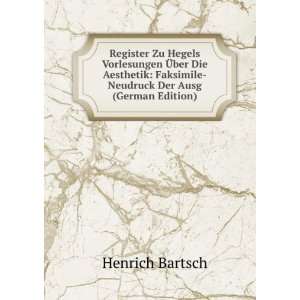   Faksimile Neudruck Der Ausg (German Edition): Henrich Bartsch: Books