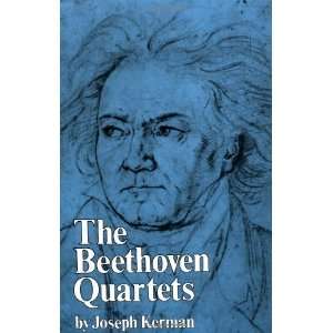  The Beethoven Quartets [Paperback] Joseph Kerman Books
