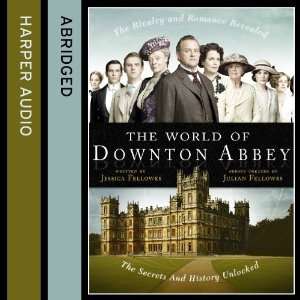  World of Downton Abbey [Audio CD]: Jessica Fellowes: Books