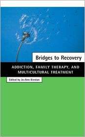 Bridges to Recovery Addiction, Family Therapy, and Multicultural 