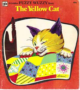 The Yellow Cat A Golden Fuzzy Wuzzy Book By Betty Ren Wright  
