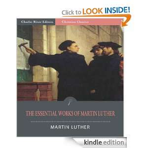   Works of Martin Luther 95 Theses and 13 Other Works (Illustrated