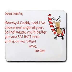  Dear Santa Letter Spoil Jordan Rotten Mousepad: Office 