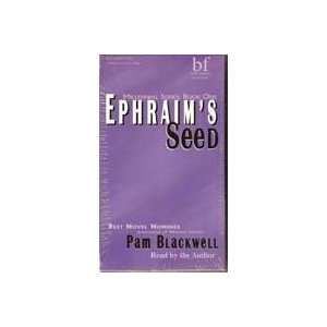  EPHRAIMS SEED Pam Blackwell Books