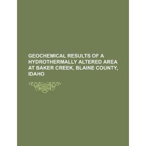   Creek, Blaine County, Idaho (9781234274856): U.S. Government: Books